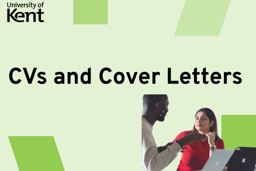 CVs & Cover Letters - What's on - University of Kent